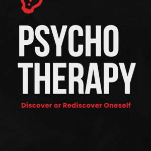 Psychotherapy: Discover or Rediscover Oneself (Version1)